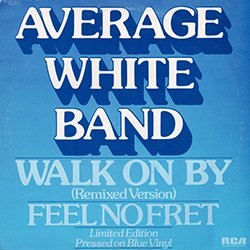 画像2: AVERAGE WHITE BAND / WALK ON BY (英原盤/12"MIX) [◎中古レア盤◎激レア！英国版ジャケ&青色盤！傑作カバー！ロングMIX！]
