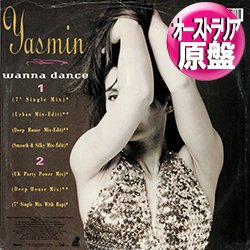 画像1: YASMIN / WANNA DANCE (豪州原盤/アーバンMIX) [◎中古レア盤◎激レア！幻のオーストラリアMIX！なんと7VER入り！]