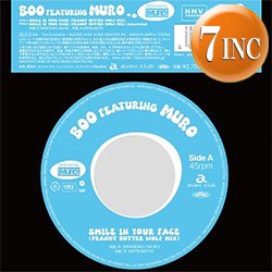 画像1: BOO feat MURO / SMILE IN YOUR FACE (7インチ/REMIX) [■予約■待望の7"化！PEANUT BUTTER WOLFリミックス！]