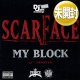 SCARFACE / MY BLOCK (米原盤/全2曲) [◎中古レア盤◎激レア！奇跡の未開封！ジャケ付原盤！両面美メロ！]