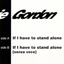 画像2: LONNIE GORDON / IF I HAVE TO STAND ALONE (7インチ) [◎中古レア盤◎激レア！奇跡の新品！英国版ジャケ7"！後期マハラジャ名曲！]