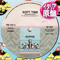画像1: SOPHIE / SOFT TIME (伊原盤/12"MIX) [◎中古レア盤◎激レア！本物原盤！哀愁ユーロ最高峰！]