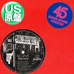 画像1: REGINA / BABY LOVE (米原盤/3VER) [◎中古レア盤◎激レア！珍しい別内容3VER版！7"MIX追加！]