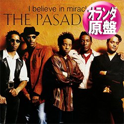 画像1: PASADENAS / I BELIEVE IN MIRACLES (和蘭原盤/REMIX) [◎中古レア盤◎お宝！本物原盤！男性R&Bカバー！]