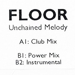 画像2: FLOOR / UNCHAINED MELODY (REMIX) [◎中古レア盤◎お宝！少量生産！映画「ゴースト」カバー！]
