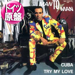 画像1: MAN TO MAN / CUBA (独原盤/12"MIX) [◎中古レア盤◎お宝！希少音源！ジャケ付ドイツ原盤！超マイナーハイエナ！]