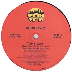 画像2: AUDIO TWO / TOP BILLIN (CLARK KENT MIX/4VER) [■廃盤■お宝！少量生産12"！大ネタ使い！定番ブレイク！]