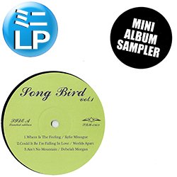 画像1: V.A / SONG BIRD 第1弾 (ミニLP/全6曲) [■廃盤■お宝！少量生産シリーズ！ダンサブル歌モノ！]