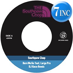 画像1: SOUTHPAW CHOP feat LARGE PROFESSOR / HERE WE GO (7インチ/DJ KOCO REMIX) [■限定■2枚PLAY直行！DJ KOCOリミックス！]