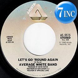 画像1: AVERAGE WHITE BAND / LET'S GO ROUND AGAIN (7インチMIX) [◎中古レア盤◎お宝！US原盤7"MIX！不滅の名曲！]