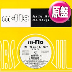 画像1: M-FLO / HOW YOU LIKE ME NOW? (原盤/REMIX) [◎中古レア盤◎お宝！美品！本物の原盤！TDK CMソング！]