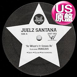 画像1: JUELZ SANTANA feat FABOLOUS / SO WHAT'S IT GONNA BE (米原盤/全2曲) [◎中古レア盤◎お宝！少量生産！2000年以降の人気レコード！]