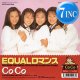 COCO / EQUALロマンス (7インチ) [■予約■祝！初正規7"化！激レアアニソン！「らんま1/2」！]