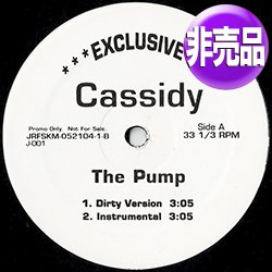 画像1: CASSIDY / THE PUMP (USプロモ/4VER) [◎中古レア盤◎お宝！USプロモオンリー原盤！2000年以降の人気レコード！]