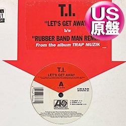 画像1: T.I. / LET'S GET AWAY (米原盤/全2曲) [◎中古レア盤◎お宝！本物のUS原盤！2000年以降の人気レコード！大ネタ使い！]