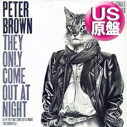 画像1: PETER BROWN / THEY ONLY COME OUT AT NIGHT (米原盤/12"MIX) [◎中古レア盤◎お宝！本物のUS原盤！哀愁大ヒット！]
