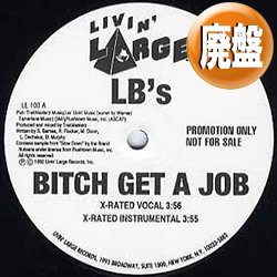 画像1: LB'S / BITCH GET A JOB (4VER) [■廃盤■お宝！少量生産！FUNKYミドル最高峰！]