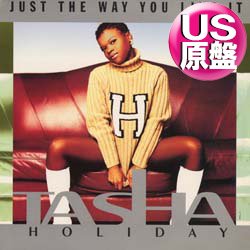 画像1: TASHA HOLIDAY / JUST THE WAY YOU LIKE IT (米原盤/3VER) [◎中古レア盤◎お宝！シュリンク残！ジャケ付原盤！90's R&B名曲！]
