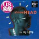 SHINEHEAD / TRY MY LOVE (米原盤/全3曲) [◎中古レア盤◎お宝！本物のジャケ付原盤！90’s R&B名盤！]