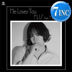 画像1: FLIS feat FRANZE / HE LOVES YOU (7インチ) [■予約■最新7インチ！SEAWIND名曲カバー！DJ KOCOリミックス！]