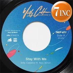 画像1: WILLY CALDERON / STAY WITH ME & MIDNIGHT PRETENDERS (7インチ) [■予約■待望の7"化！大推薦カバー！松原みき！亜蘭知子！]