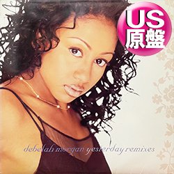 画像1: DEBELAH MORGAN / YESTERDAY (米原盤/REMIX) [◎中古レア盤◎お宝！シュリンク付！本物の原盤！フロアHIT！]