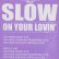 画像2: SLOW / ON YOUR LOVIN' (原盤/3VER) [◎中古レア盤◎激レア！シュリンク付原盤！「REALLY INTO YOU」使い！ジャパニーズR&B名曲！] (2)