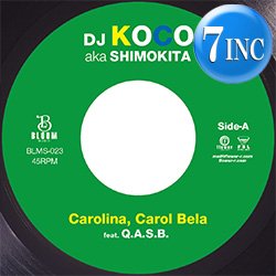 画像1: DJ KOCO aka SHIMOKITA feat Q.A.S.B. / CAROLINA, CAROL BELA (7インチ) [■予約■最新7インチ！ブラジリアンFUNK名曲カバー！]