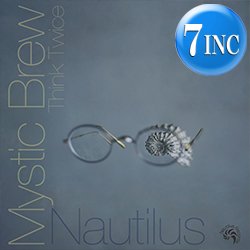 画像1: NAUTILUS / MYSTIC BREW & THINK TWICE (7インチ) [■予約■大推薦！和製JAZZYカバー2曲！]