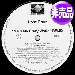 画像1: LOST BOYZ / ME AND MY CRAZY WORLD (USプロモ/REMIX) [◎中古レア盤◎お宝！USプロモオンリー原盤！「GOOD TIME」使い！]