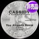 CASSIDY feat BEANIE SIGEL & FABOLOUS / YOU ALREADY KNOW (USプロモ/2VER) [◎中古レア盤◎お宝！USプロモオンリー原盤！SWIZZ BEATZ！]