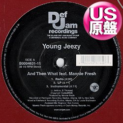 画像1: YOUNG JEEZY feat MANNIE FRESH / AND THEN WHAT (米原盤/全2曲) [◎中古レア盤◎お宝！US原盤！2000年以降の人気レコード！]