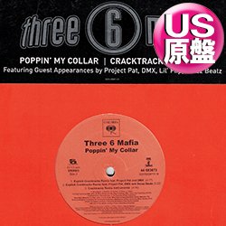 画像1: THREE 6 MAFIA feat DMX / POPPIN' MY COLLAR (米原盤/REMIX) [◎中古レア盤◎お宝！本物の原盤！豪華ゲスト陣！]