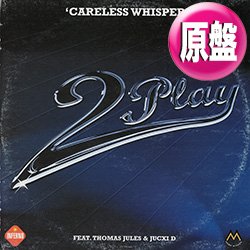 画像1: 2PLAY / CARELESS WHISPER (英原盤/REMIX) [◎中古レア盤◎お宝！見かけません！英国のみ！ワム名曲カバー！]