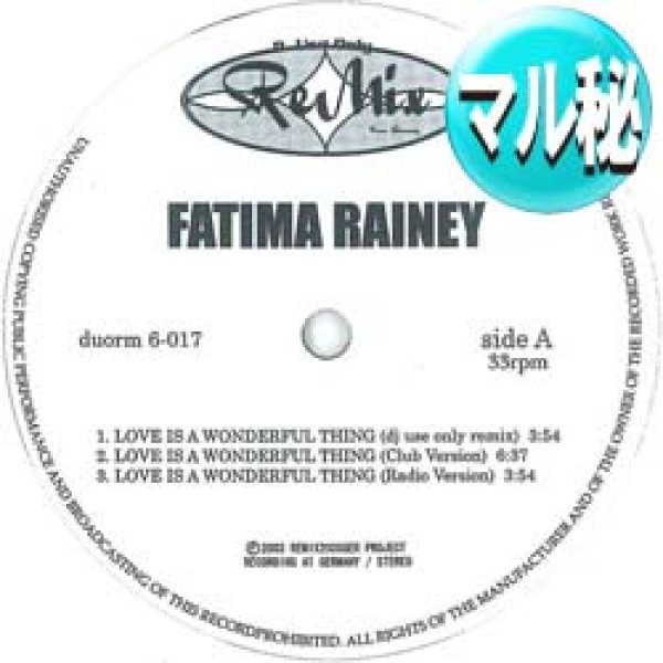 画像1: FATIMA RAINEY / LOVE IS A WONDERFUL THING (マル秘MIX) [■廃盤■激レア！少量生産！超希少音源！マル秘MIX！] (1)