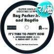 画像1: RAY PARKER JR / IT'S TIME TO PARTY NOW (マル秘MIX/全2曲) [◎中古レア盤◎激レア！超少量生産！幻のマル秘MIX！] (1)