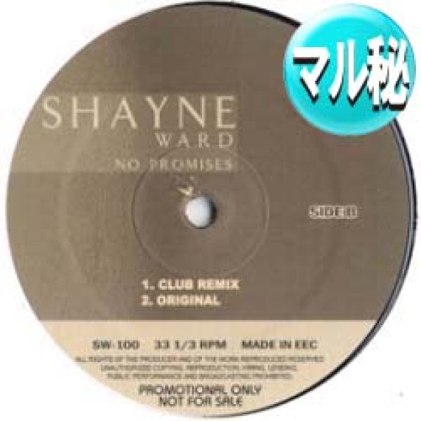 画像1: SHAYNE WARD / NO PROMISES (マル秘MIX/3VER) [■廃盤■お宝！なんと新品！衝撃のマル秘MIX！超希少音源！] (1)