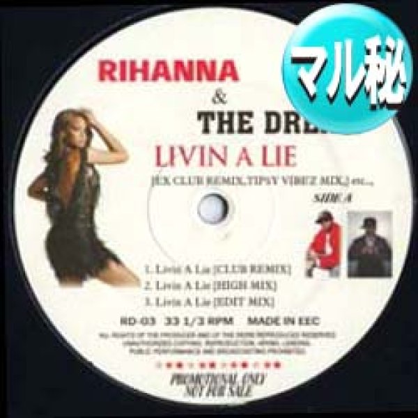 画像1: RIHANNA / LIVIN A LIE (マル秘REMIX/4VER) [■送料無料■マル秘REMIX！超希少音源！] (1)