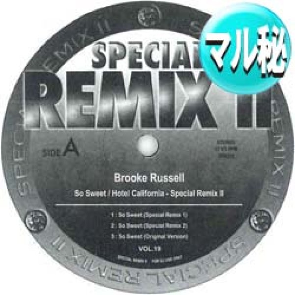 画像1: BROOKE RUSSELL / ホテル・カリフォルニア & SO SWEET (マル秘MIX) [■廃盤■激レア！美A級品！超希少音源！マル秘MIX！] (1)