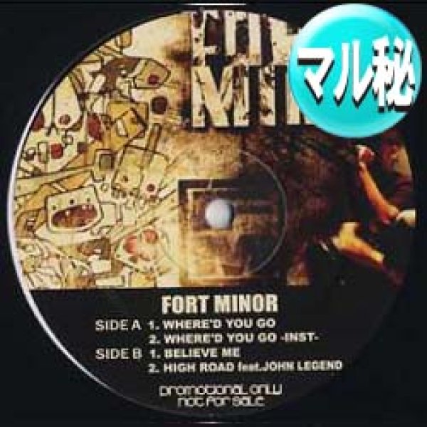 画像1: FORT MINOR / WHERE'D YOU GO (マル秘音源/全3曲) [■廃盤■オリジナル＋インスト付！] (1)