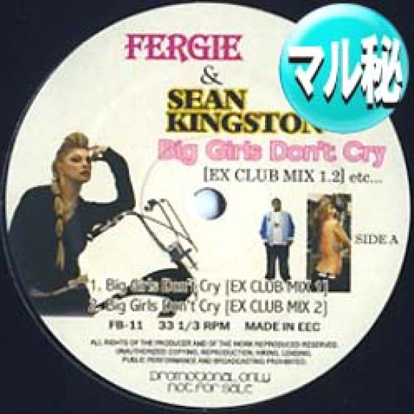 画像1: FERGIE & SEAN.K / BIG GIRLS DON'T CRY (マル秘REMIX/4VER) [■廃盤■お宝！なんと新品！衝撃のマル秘MIX！超希少音源！] (1)