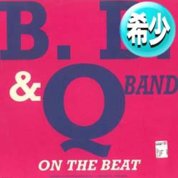 画像1: B.B. & Q. BAND / ON THE BEAT (12"MIX/全2曲) [◎中古レア盤◎お宝！少量生産版！希少ジャケ！ダンクラ鉄板2曲！] (1)