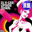 画像1: DJ K-GEE / UPSIDE DOWN (欧州原盤/全2曲) [◎中古レア盤◎お宝！希少な初回ジャケ付！盛上げPARTYカバー！］ (1)