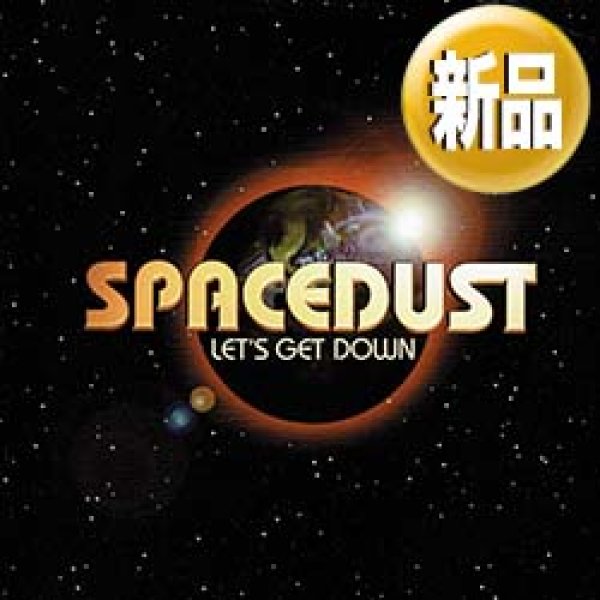 画像1: SPACEDUST / LET'S GET DOWN (原盤/2VER) [◎中古レア盤◎貴重な新品！CHIC「I WANT YOUR LOVE」使い！] (1)