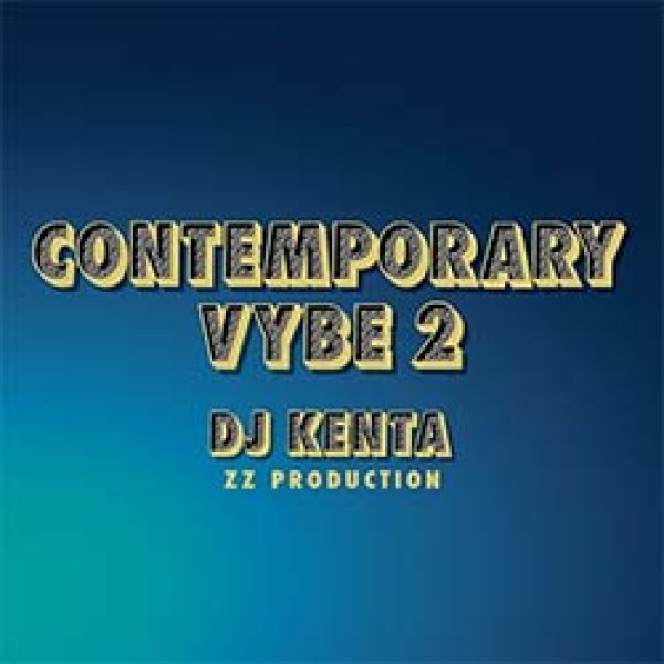 画像1: DJ KENTA / CONTEMPORARY VYBE 2 (全25曲) [■国内定価■待望の第2弾！最新スムースMIX！] (1)