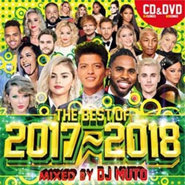 画像1: DJ MUTO / THE BEST OF 2017-2018 (MIXCD+MIXDVD) [■国内定価■大本命！ド派手でアガる！年間ベスト！] (1)