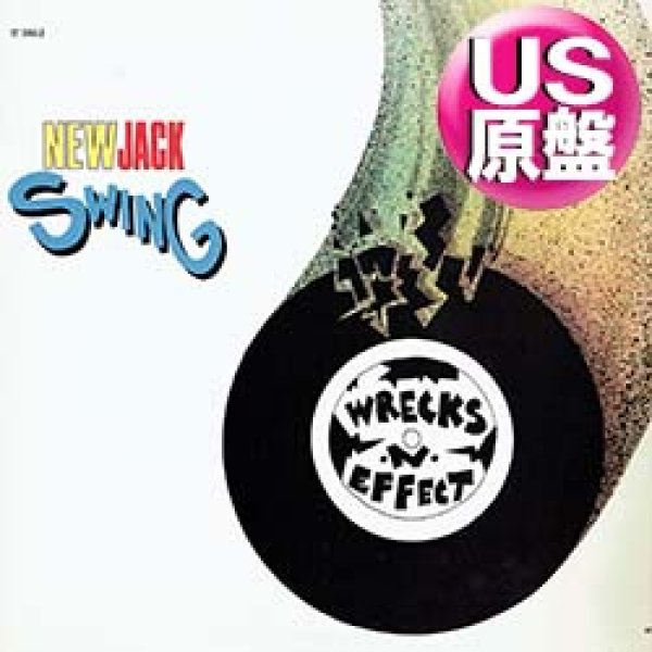 画像1: WRECKS-N-EFFECT / NEW JACK SWING (米原盤/2VER) [◎中古レア盤◎お宝！コレはUS原盤！インスト入り！] (1)