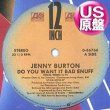 画像1: JENNY BURTON / DO YOU WANT IT BAD ENUFF (米原盤/12"MIX) [◎中古レア盤◎お宝！US33回転原盤！女性アーバンダンクラ最高峰！] (1)