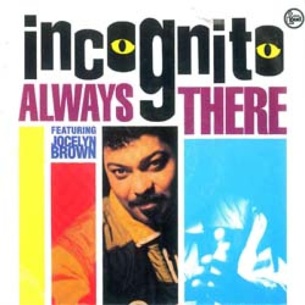 画像2: INCOGNITO / ALWAYS THERE (7インチMIX) [◎中古レア盤◎お宝！ドイツ版美ジャケ！7"MIX！] (2)