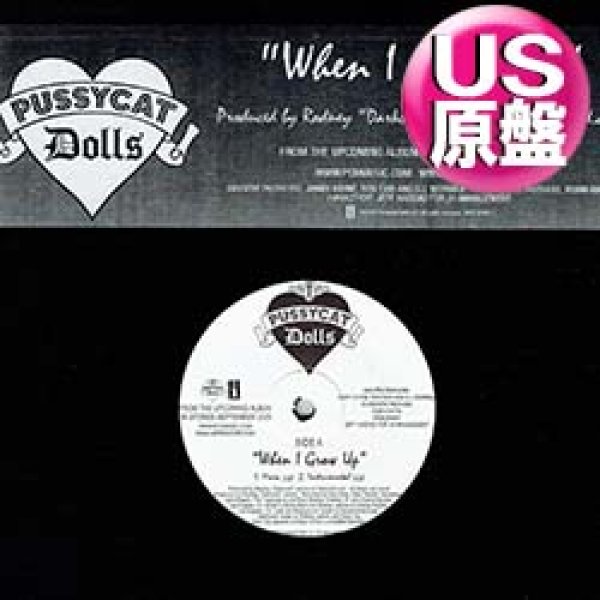 画像1: PUSSYCAT DOLLS / WHEN I GROW UP (米原盤/2VER) [◎中古レア盤◎お宝！少量生産レコード！ド派手PARTY！] (1)